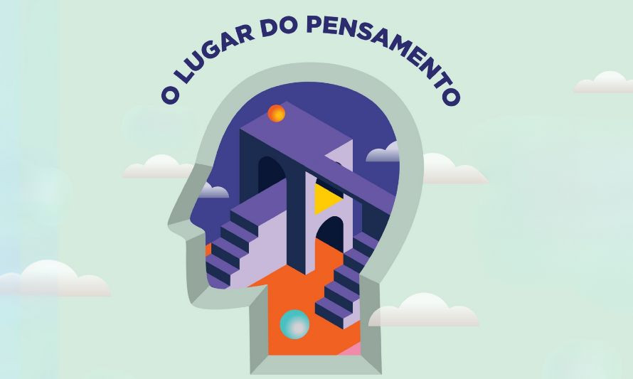 O lugar do Pensamento   - Estética VI - | julho 2026