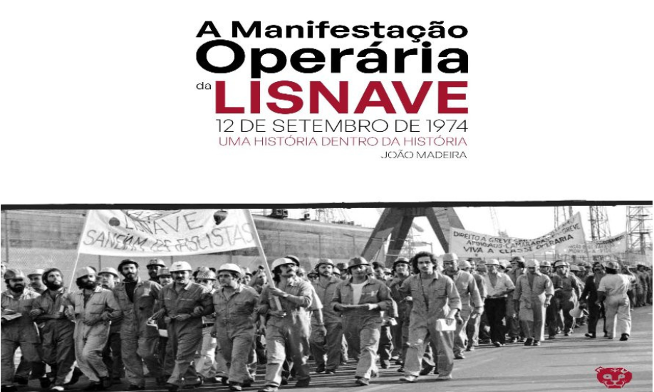 A Manifestação Operária da Lisnave: 12 de Setembro de 1974, de João Madeira | fevereiro 2026