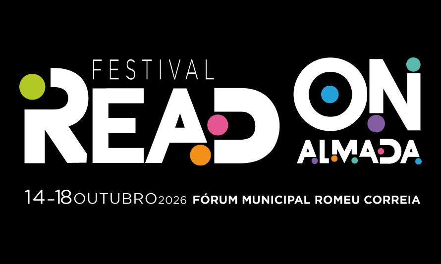 FESTIVAL LITERÁRIO READ ON ALMADA 2026 | Outubro 2026